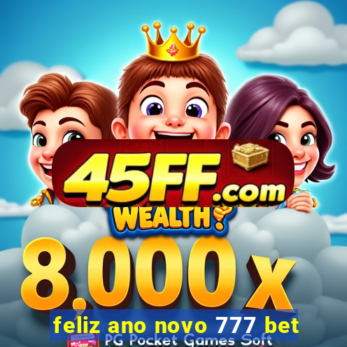 feliz ano novo 777 bet